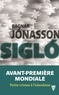 Ragnar Jónasson - Les enquêtes de Siglufjördur  : Siglo.