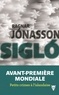 Ragnar Jónasson - Les enquêtes de Siglufjördur  : Siglo.