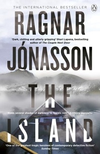 Ragnar Jónasson et Victoria Cribb - The Island - Hidden Iceland Series, Book Two.