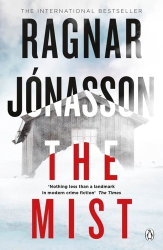 Ragnar Jónasson et Victoria Cribb - The Mist - Hidden Iceland Series, Book Three.