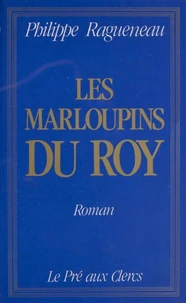Les Marloupins du roy