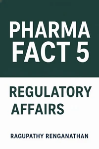 Pharma Fact 5 - Regulatory Affairs