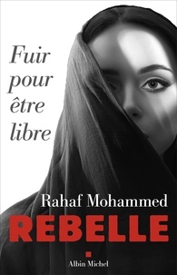 Rahaf Mohammed - Rebelle - Fuir pour être libre.