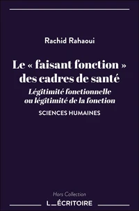 Le « faisant fonction » des cadres de santé