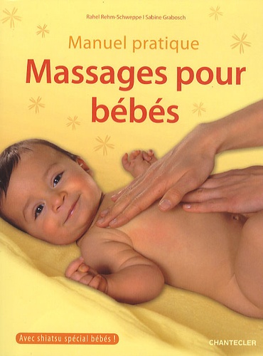 Rahel Rehm-Schweppe et Sabine Grabosch - Massages pour bébés.