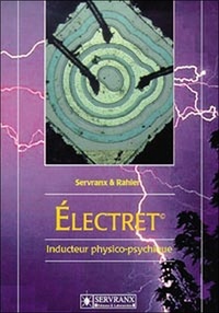  Rahier et Félix Servranx - Electret - Inducteur physico-psychique.