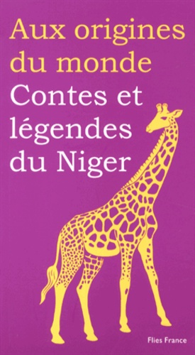 Rahila Hassane et Baptiste Hersoc - Contes et légendes haoussa du Niger.