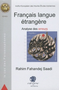 Rahim Fahandej Saadi - Français langue étrangère - Analyse des erreurs, Le cas des Persanophones.