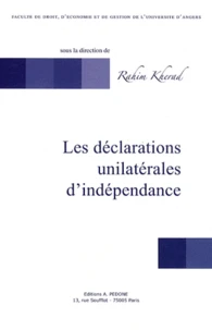 Les déclarations unilatérales d'indépendance