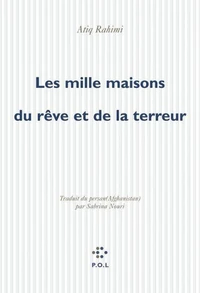 Les mille maisons du rêve et de la terreur