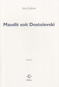 Maudit soit Dostoeïsvski