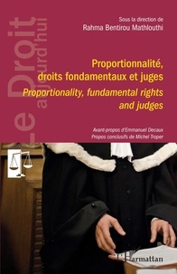 Rahma Bentirou Mathlouthi - Proportionnalité, droits fondamentaux et juges - Proportionality, fundamental rights and judges.