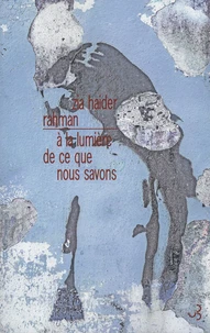 A la lumière de ce que nous savons