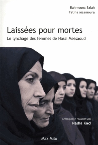 Laissées pour mortes. Le lynchage des femmes de Hassi Messaoud - Occasion