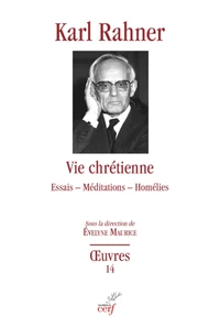 Vie chretienne - essais - meditations - homelies