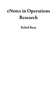  Rahul Basu - eNotes in Operations Research.