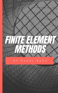  Rahul Basu - Finite Element Methods.