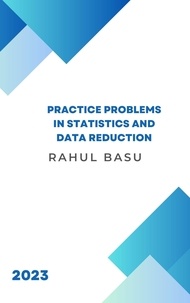  Rahul Basu - Practice Problems in Statistics and Data Reduction.