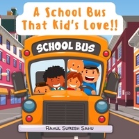  Rahul Suresh Sahu - A School Bus That Kid's Love!!.