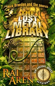  Rai Aren - The Lost Metal Library - Ancient Quest Mystery, #2.