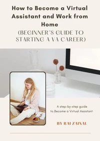 How to Become a Virtual Assistant and Work from Home (Beginner’s Guide to Starting a VA Career)