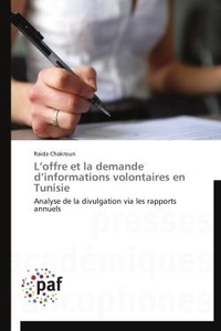 Raida Chakroun - L'offre et la demande d'informations volontaires en Tunisie - Analyse de la divulgation via les rapports annuels.