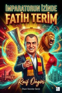 İmparatorun İzinde: Fatih Terim
