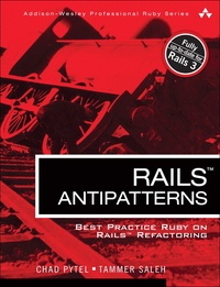 Rails AntiPatterns - Best Practice Ruby on Rails Refactoring.