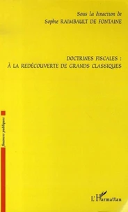 Doctrines fiscales : à la redécouverte des grands classiques