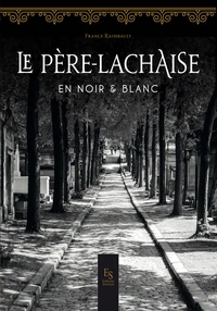 Le Père Lachaise en noir & blanc