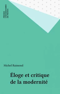 Eloge Et Critique De La Modernite