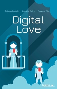 Raimondo Aiello et Rossella Dolce - Digital Love.