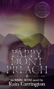  Rain Carrington - Pappy Don't Preach - Apishipa Creek Chronicles, #3.