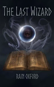 The Last Wizard