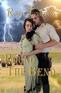  Rain Trueax - Round The Bend - Oregon Historicals, #1.
