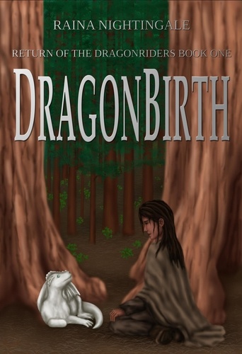  Raina Nightingale - DragonBirth - Return of the Dragonriders, #1.