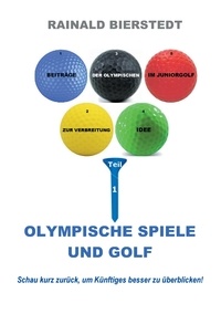 Rainald Bierstedt - Olympische Spiele und Golf.