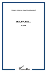 Moi, Roger S...