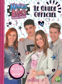  Rainbow - Maggie & Bianca : le guide officiel - Tous les secrets de la série !.