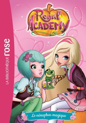  Rainbow - Regal Academy 04 - Le nénuphar magique.