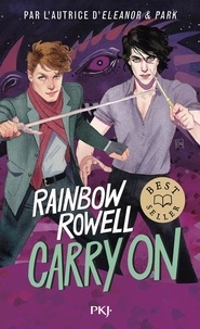 Rainbow Rowell - Carry On - Grandeur et décadence de Simon Snow.