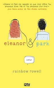Rainbow Rowell - Eleanor and Park.