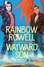 Rainbow Rowell - Wayward Son.