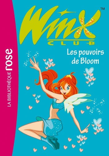 Winx Club 01 - Les pouvoirs de Bloom