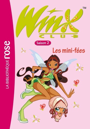 Winx Club 07 - Les Mini-fées - Saison 2