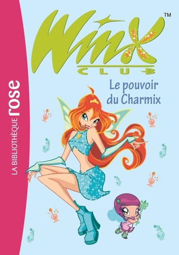 Winx Club 15 - Le pouvoir du Charmix