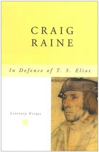 In Defence of T. S. Eliot