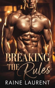 Breaking the Rules: A Sports Romance