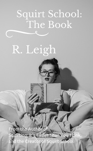  Raine Leigh - Squirt School: The Book.