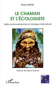 Le Chaman et l'écologiste